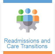 Readmissions and Care Transitions